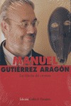 MANUEL GUTIERREZ ARAGON FABULAS CRONISTA