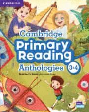 CAMBRIDGE PRIMARY READING ANTHOLOGIES L3 AND L4 TE