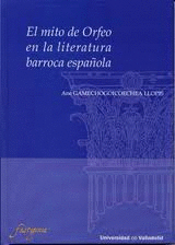 EL MITO DE ORFEO EN LA LITERATURA BARROCA ESPAÑOLA