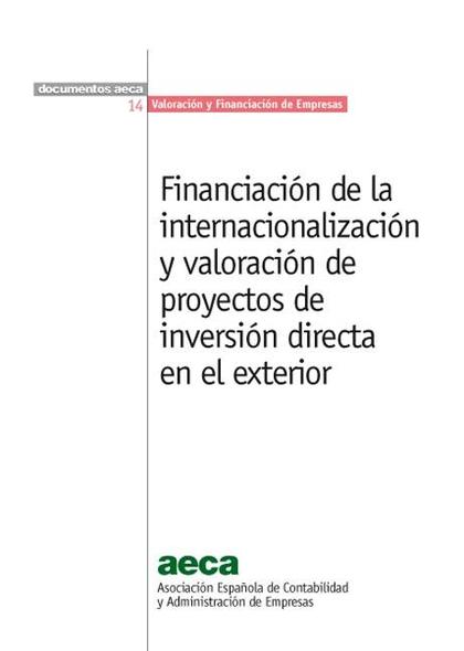 FINANCIACIÓN DE LA INTERNACIONALIZACIÓN Y VALORACIÓN DE PROYECTOS DE INVERSIÓN D
