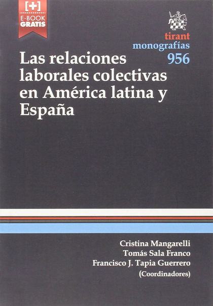 LAS RELACIONES LABORALES COLECTIVAS EN AMÉRICA LATINA Y ESPAÑA