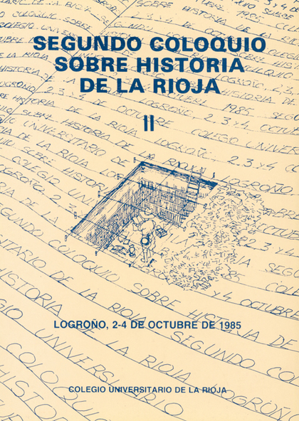 SEGUNDO COLOQUIO DE HISTORIA DE LA RIOJA: ACTAS (VOL. II)