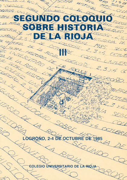 SEGUNDO COLOQUIO DE HISTORIA DE LA RIOJA: ACTAS (VOL. III)