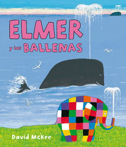 Elmer. Un cuento - Elmer y las ballenas