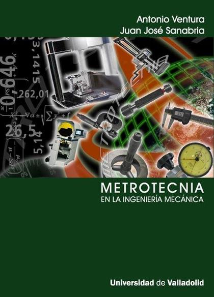 METROTECNIA EN LA INGENIERÍA MECÁNICA. EBOOK