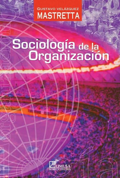 SOCIOLOGIA DE LA ORGANIZACIÓN