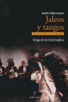JALEOS Y TANGOS: VENGO DE MI EXTREMADURA