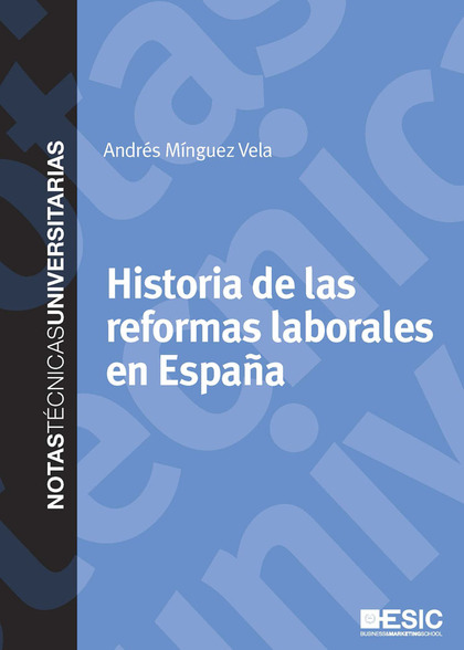 HISTORIA DE LAS REFORMAS LABORALES EN ESPAÑA