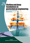 SHALLOW AND DEEP FOUNDATIONS IN GEOTECHNICAL ENGINEERING.