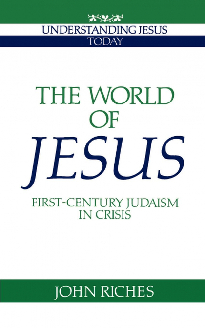 THE WORLD OF JESUS