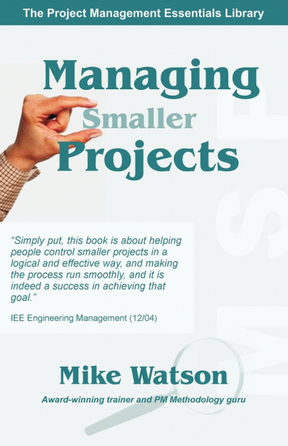MANAGING SMALLER PROJECTS