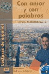 CON AMOR Y CON PALABRAS + CD.