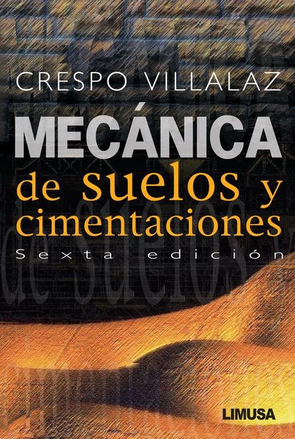 MECANICA DE SUELOS Y CIMENTACIONES 6ª EDICION