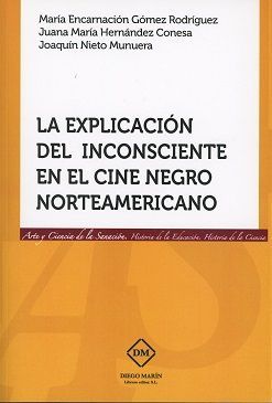 LA EXPLICACION DEL INCONSCIENTE EN EL CINE NEGRO NORTEAMERICANO