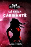 LA CHICA CAMINANTE