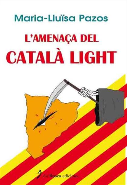 L'AMENAÇA DEL CATALÀ LIGHT