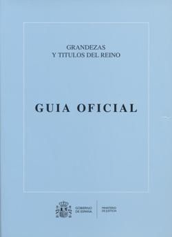 GUÍA OFICIAL DE GRANDEZAS Y TÍTULOS DEL REINO