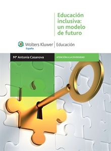 EDUCACIÓN INCLUSIVA: UN MODELO DE FUTURO