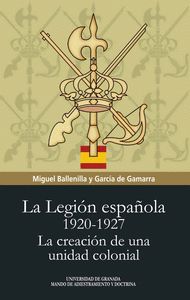 LA LEGION ESPAÑOLA 1920 1927 LA CREACION DE