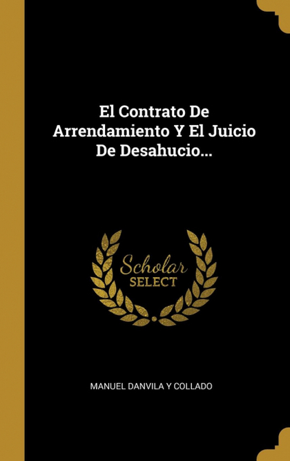 EL CONTRATO DE ARRENDAMIENTO Y EL JUICIO DE DESAHUCIO...