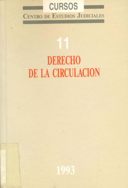 DERECHO DE LA CIRCULACIÓN: ASPECTOS CIVILES Y PENALES