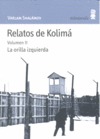 RELATOS DE KOLIMÁ II. LA ORILLA IZQUIERDA