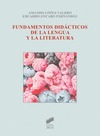 FUNDAMENTOS DIDÁCTICOS DE LA LENGUA Y LA LITERATURA (2» ED.)