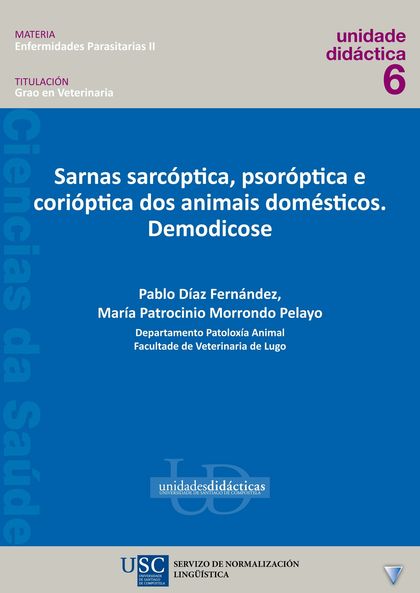 UD/4A-SARNAS SARCÓPTICA, PSORÓPTICA E CORIÓPTICA DOS ANIMAIS DOMÉSTICOS. DEMODIC