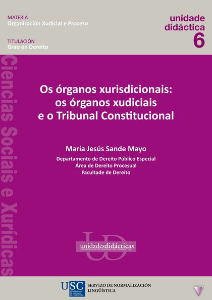 UD/35A-OS ÓRGANOS XURISDICIONAIS: OS ÓRGANOS XUDICIAIS E O TRIBUNAL CONSTITUCION