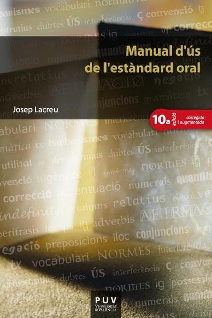 MANUAL D'ÚS DE L'ESTÀNDARD ORAL, (10A ED.)