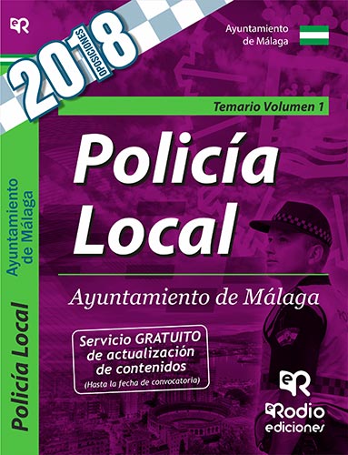 TEMARIO VOL 1. POLICÍA LOCAL. AYUNTAMIENTO DE MÁLAGA.