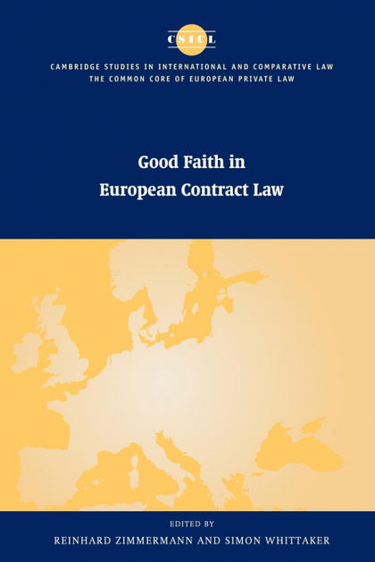GOOD FAITH IN EUROPEAN CONTRACT LAW