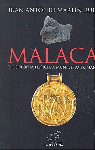 MALACA DE COLONIA FENICIA A MUNICIPIO ROMANO.