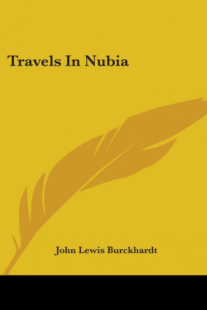 TRAVELS IN NUBIA