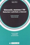 EDUCACIÓ, MUSEUS I TIC : MATERIALS I ACTIVITATS A INTERNET