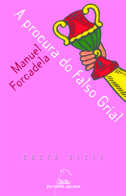 PROCURA DO FALSO GRIAL, A