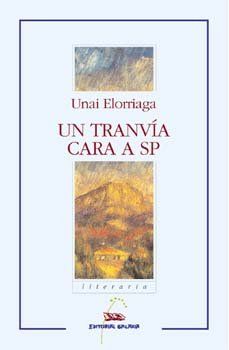 TRANVIA CARA A SP, UN (NL) (PREMIO NACIONAL LITERATURA 2002)