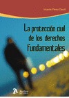 PROTECCIÓN CIVIL DE LOS DERECHOS FUNDAMENTALES.