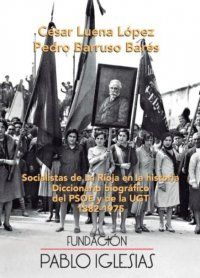 SOCIALISTAS DE LA RIOJA EN LA HISTORIA.