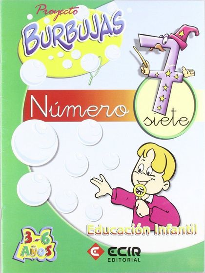PROYECTO BURBUJAS, MATEMÁTICAS 7, EDUCACIÓN INFANTIL