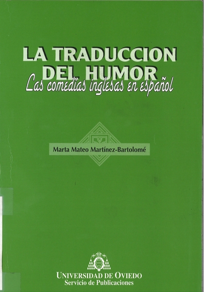 LA TRADUCCIÓN DEL HUMOR: LAS COMEDIAS INGLESAS EN ESPAÑOL