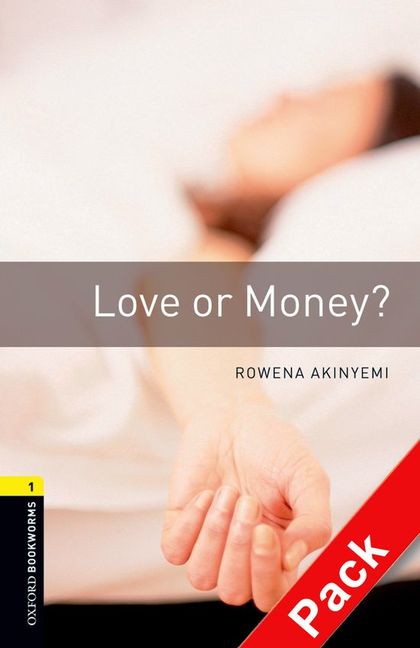 OXFORD BOOKWORMS 1. LOVE OR MONEY? CD PACK