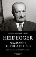HEIDEGGER. NAZISMO Y POLÍTICA DEL SER