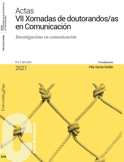 ACTAS VII XORNADAS DE DOUTORANDOS/AS EN COMUNICACIÓN. INVESTIGACIÓNS EN COMUNICA