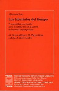 LOS LABERINTOS DEL TIEMPO : TEMPORALIDAD Y NARRACIÓN COMO ESTRATEGIA TEXTUAL Y LECTORAL EN LA N