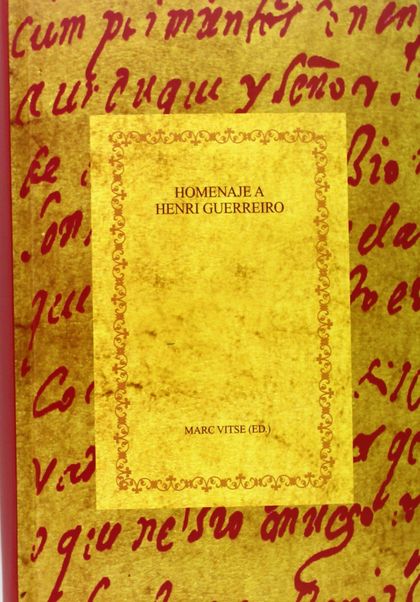 HOMENAJE A HENRI GUERREIRO : LA HAGIOGRAFÍA ENTRE HISTORIA Y LITERATURA EN LA ESPAÑA DE LA EDAD