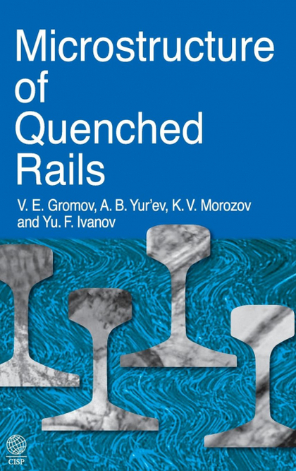 THE MICROSTRUCTURE OF QUENCHED RAILS