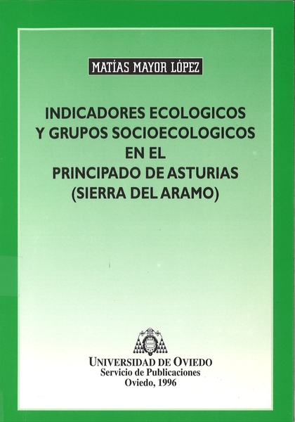 INDICADORES ECOLÓGICOS Y GRUPOS SOCIOECOLÓGICOS EN EL PRINCIPADO DE ASTURIAS (SIERRA DEL ARAMO)