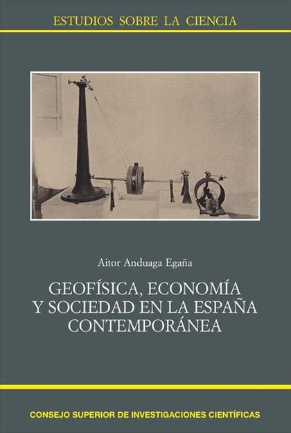 GEOFÍSICA, ECONOMÍA Y SOCIEDAD EN LA ESPAÑA CONTEMPORÁNEA