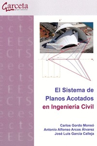 SISTEMA DE PLANOS ACOTADOS EN INGENIERIA CIVIL, EL.